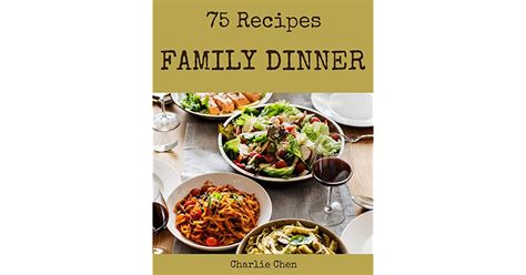 family dinner recipes  highest rated family dinner cookbook