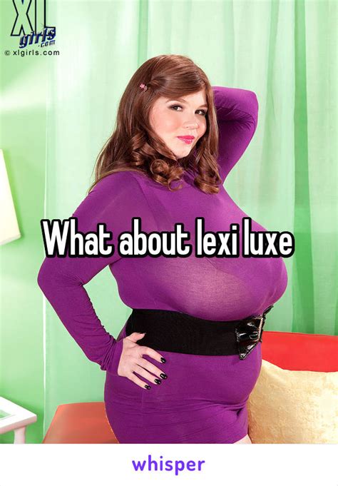 What About Lexi Luxe