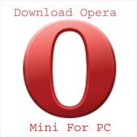 opera mini  pc downloadinstall  windows xp mac