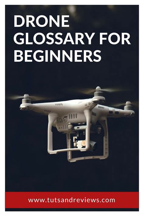 drone glossary  beginners terminology  acronyms glossary beginners drone
