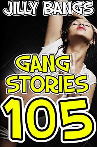 Gang Stories 105 By Jilly Bangs Goodreads