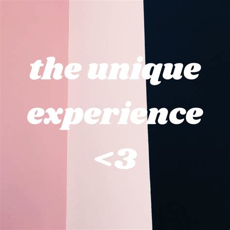 unique experience