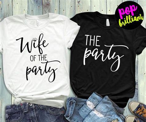 wife of the party bachelorette party shirts bridal party