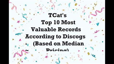 top   valuable records   discogs median  youtube