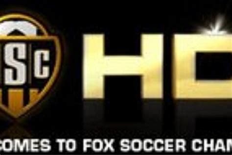comcast  fox reach agreement  broadcasting fox soccer channel  hd brotherly game