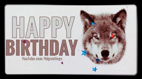happy birthday wolf virtual birthday card youtube
