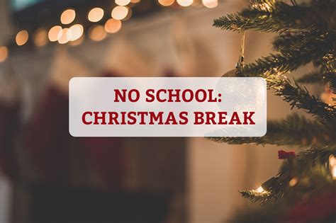 schoolchristmasnew year break renton prep christian school