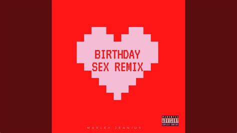 Birthday Sex Remix Youtube