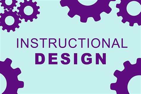 instructional design  inform   instruction graduate