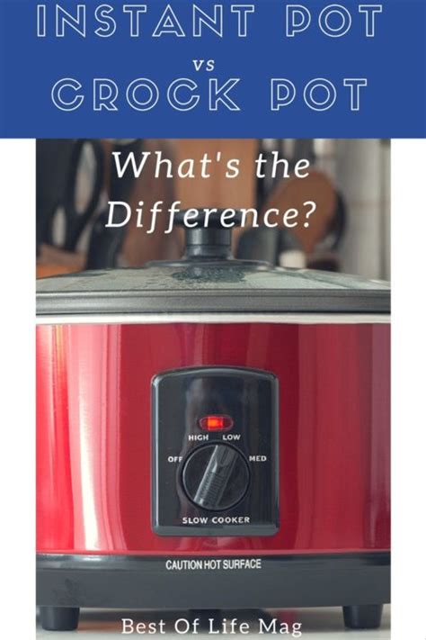 Instant Pot Vs Crock Pot What S The Difference Best Of Life Magazine