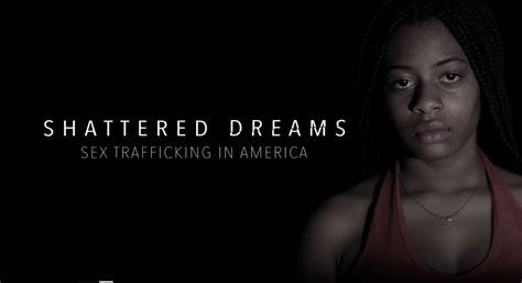 Shattered Dreams Sex Trafficking In America San Diego Film Week 2020