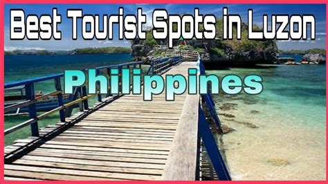 Top 12 Best Tourist Spots In Luzon Philippines Youtube