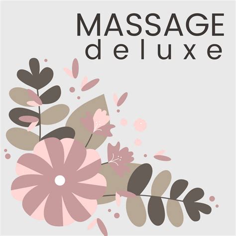 Massage Deluxe 2 Hours Of Intimate Relaxing Vibes Album By Sensual