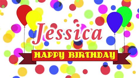 happy birthday jessica song youtube