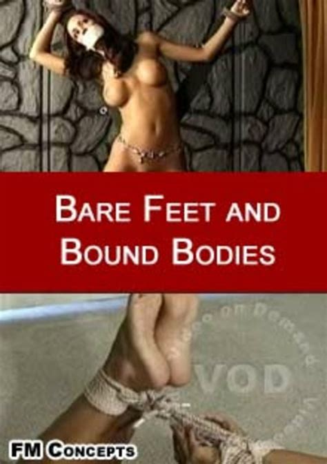 watch bare feet and bound bodies