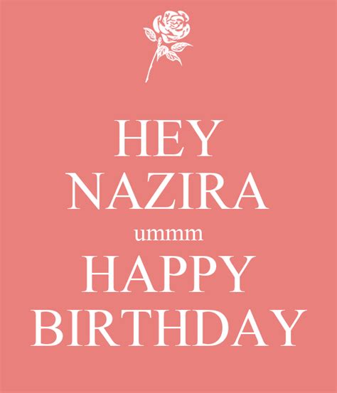 Hey Nazira Ummm Happy Birthday Poster Muni Keep Calm O