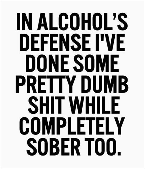 alcohol funny drinking quotes funny quotes drinking quotes