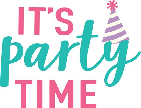It S Party Time Svg Cut File Snap Click Supply Co