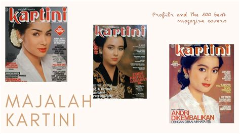 Majalah Kartini With The 100 Best Kartini Covers Of All Time Youtube
