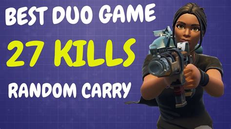 duo game   kills random duo youtube