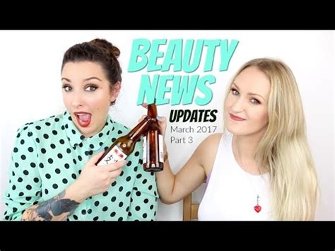 beauty news march  part  updates youtube