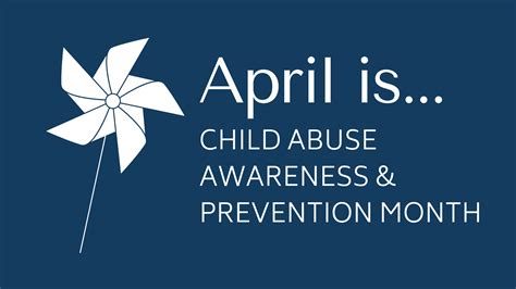 april  child abuse prevention awareness month