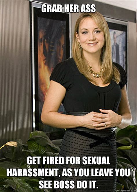 Grab Her Ass Get Fired For Sexual Harassment As You Leave