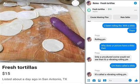 woman accused of using a sex toy to make homemade tortillas daily