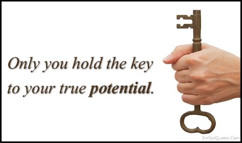 Only You Hold The Key To Your True Potential Popular Inspirational