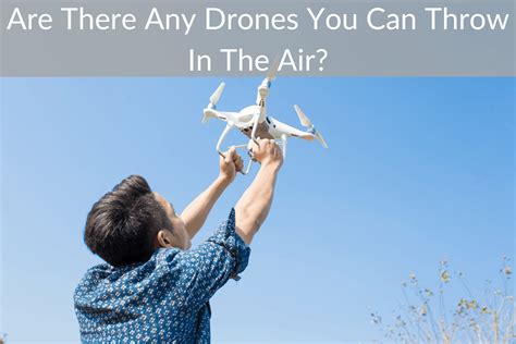 drones   throw   air april