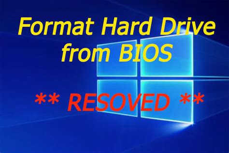 format hard drive  bios  windows  effectively