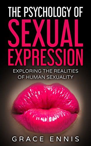 the psychology of sexual expression exploring the