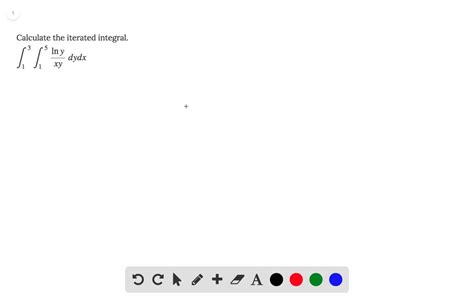 calculate  iterated integralxy  dy dx solvedlib