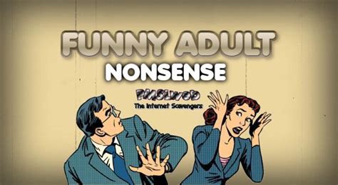 Funny Adult Nonsense – Grown Ups Giggle Zone
