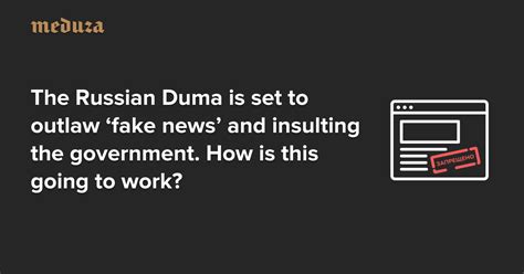 The Russian Duma Is Set To Outlaw ‘fake News’ And Insulting The
