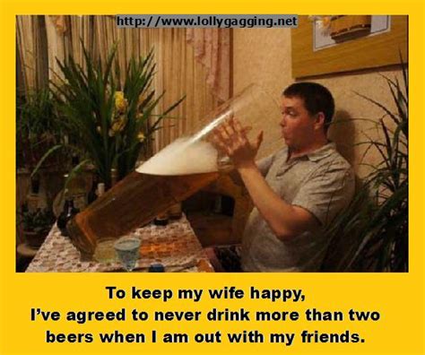 to keep my wife happy i ve agreed to never drink more