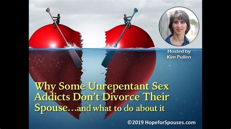 53 why some unrepentant sex addicts don t divorce their spouse…and