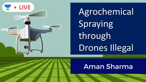 agrochemical spraying  drones illegal upsc cse  aman sharma youtube