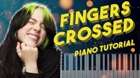 billie eilish fingers crossed piano instrumental tutorial youtube