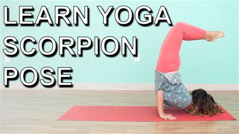 learn yoga scorpion pose youtube