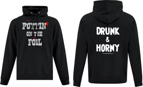 Hoodie Drunk And Horny – Puttinonthefoil
