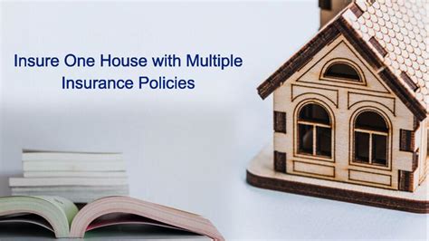 insuring  house  multiple home insurance policies