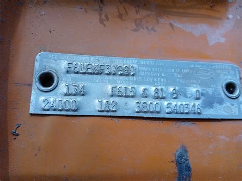 Vin Plate Decode Help 1969 F600 Truck Ford Truck Enthusiasts Forums