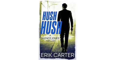 hush hush silence jones 2 by erik carter