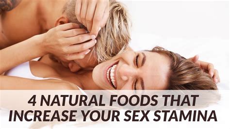 4 Natural Foods That Increase Your Sex Stamina In 4 Days Youtube