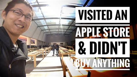 I Visited An Apple Store And Didnt Buy Anything Youtube