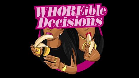 whoreible decisions sex with a brilliant idiot youtube