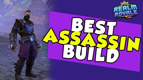 realm royale assassin build youtube