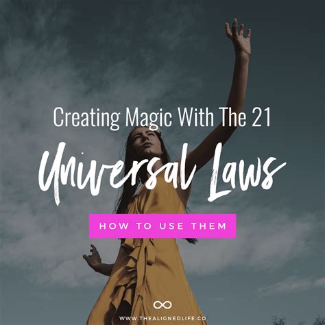 the 21 universal laws and how to use them the aligned life