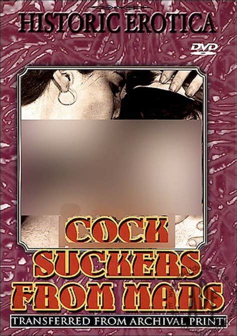 cock suckers from mars historic erotica unlimited